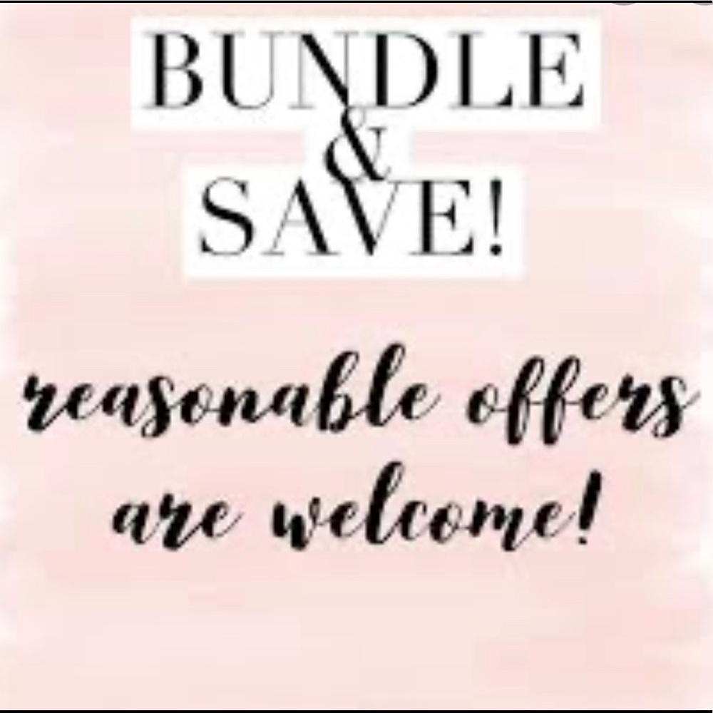 Bundle and Save! Reasonable offers accepted